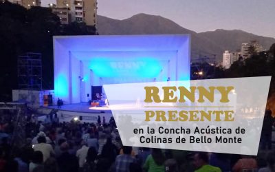 RENNY PRESENTE – Concha Acústica de Bello Monte